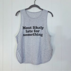 aerie Offline “Most Likely Late For Something” Grey Graphic Tank S
